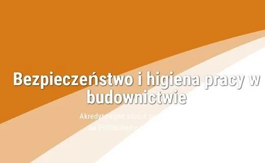 PZPB-PW-Kolejna edycja studiów podyplomowych „Bezpieczeństwo i higiena pracy w budownictwie"